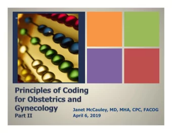 +  Janet McCauley, MD, MHA, CPC, FACOG  April 6, 2019  +  Background  Evaluation and