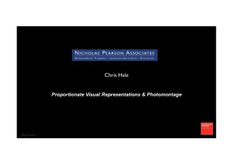 Chris Hale Proportionate Visual Representations &amp; Photomontage My First Photomontage We prepare