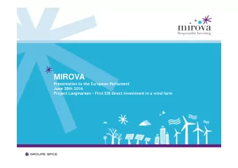 MIROVA  Presentation to the European Parliament  June 28th 2016  Project Langmarken  First EIB