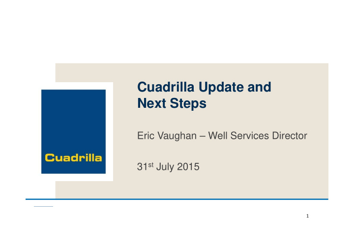 cuadrilla update and next steps