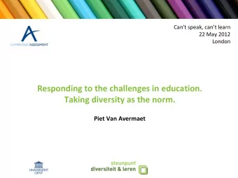 Cant speak, cant learn 22 May 2012  London Responding to the challenges in education. Taking