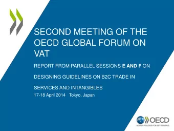 OECD GLOBAL FORUM ON  VAT REPORT FROM PARALLEL SESSIONS E AND F ON  DESIGNING GUIDELINES ON B2C