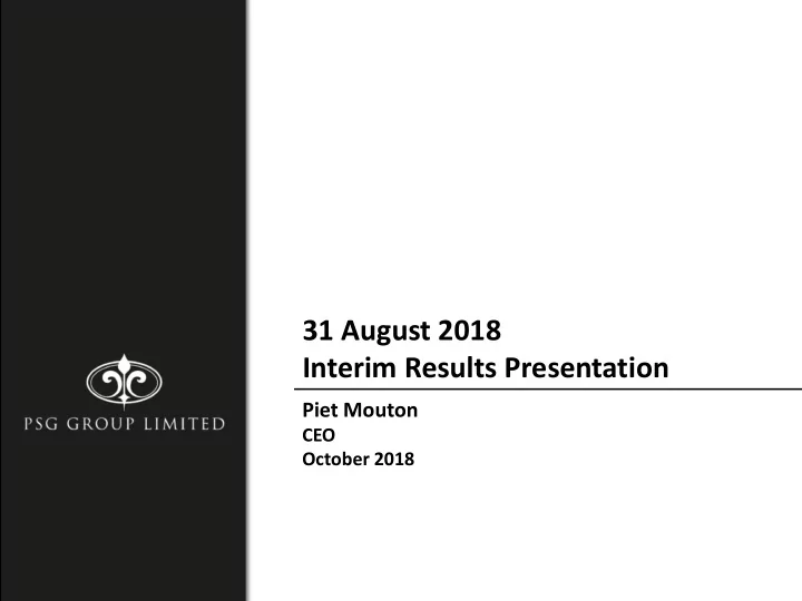 31 august 2018 interim results presentation