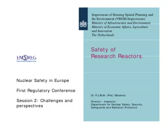 Safety of  Research Reactors  Research Reactors.  Nuclear Safety in Europe  First Regulatory