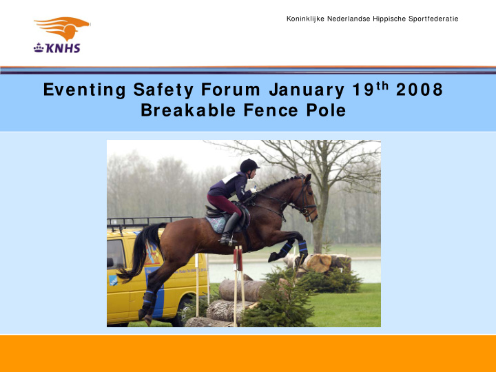 eventing safety forum january 1 9 th 2 0 0 8 breakable