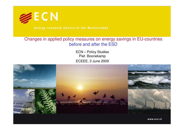 changes in applied policy measures on energy savings in