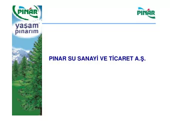PINAR SU SANAY  VE T  CARET A.  . PINAR SU SANAY  VE T  CARET A.  .  Pnar Su