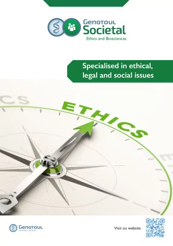 Specialised in ethical,  legal and social issues  Visit ou website  A support for responsible