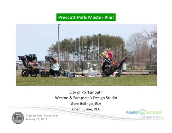Prescott Park Master Plan City of Portsmouth Weston &amp; Sampsons Design Studio Gene Bolinger,