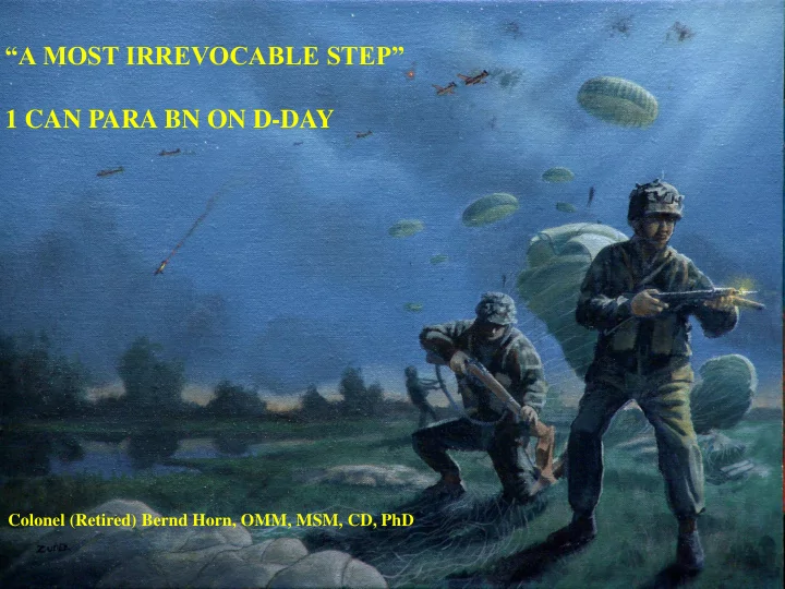 a most irrevocable step 1 can para bn on d day
