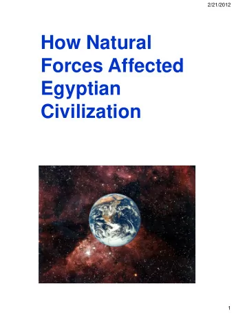 Egyptian  Civilization  1  2/21/2012  2  2/21/2012  Greeks  Romans  Persians  Egyptians