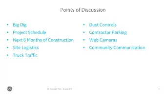 Points of Discussion      Big Dig  Dust Controls      Project Schedule  Contractor