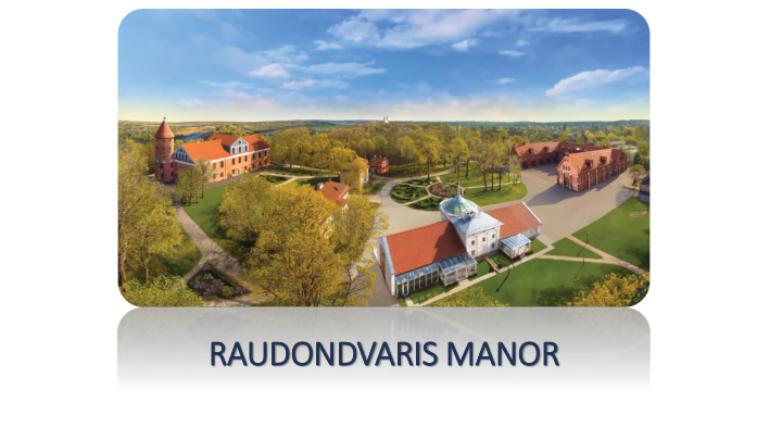 raudondvaris manor