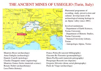 THE ANCIENT MINES OF USSEGLIO (Turin, Italy)  Pluriennial programme of  recording, study,