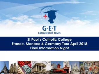 St Pauls Catholic College  France, Monaco &amp; Germany Tour April 2018  Final Information Night