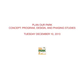 PLAN OUR PARK  Advisory Committee  PLAN OUR PARK COMMITTEE  Scott Biller  Hugo Kohl  Erin Bishop