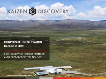 December 2019  EXPLORING WITH STRONG PARTNERS  AND LEADING-EDGE TECHNOLOGY  Pinaya-Copper Gold
