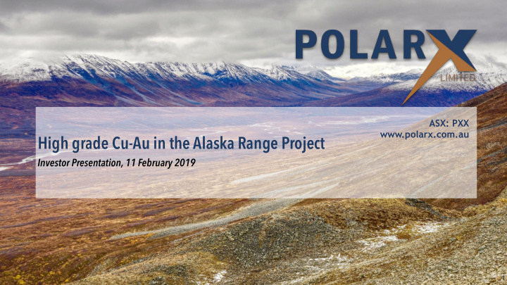 high grade cu au in the alaska range project