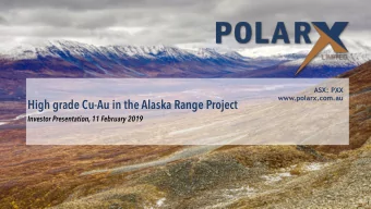 High grade Cu-Au in the Alaska Range Project   Investor Presentation, 11 February 2019  1