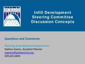 Infill Development  Steering Committee Discussion Concepts  Questions and Comments Planning &amp;