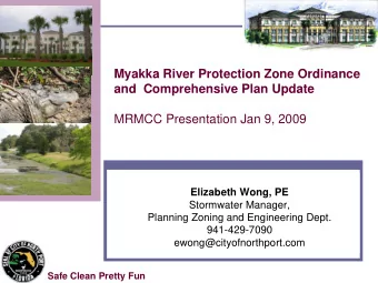 Myakka River Protection Zone Ordinance  and  Comprehensive Plan Update  MRMCC Presentation Jan 9,