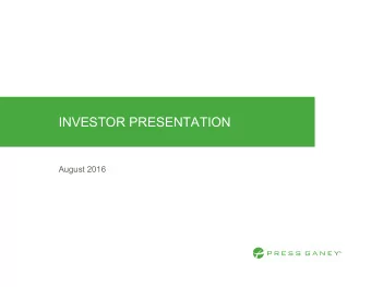 INVESTOR PRESENTATION  August 2016  Safe Harbor / Disclaimer  This presentation includes