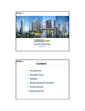 Content  Introduction  Strategic Focus  Updates  Market Review &amp; Outlook  Going