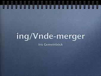 ing/Vnde-merger  Iris Gemeinbck  Outline  forms: present participle, deverbal noun  why is there
