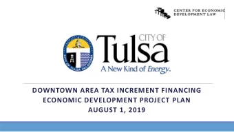 DOWNTOWN AREA TAX INCREMENT FINANCING  ECONOMIC DEVELOPMENT PROJECT PLAN  AUGUST 1, 2019  What is