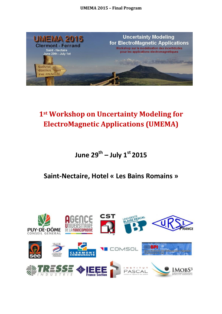 1 st workshop on uncertainty modeling for electromagnetic