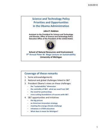 Science and Technology Policy Priorities and Opportunities in the Obama Administration  John P