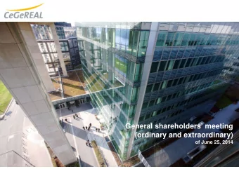 General shareholders meeting  (ordinary and extraordinary)  of June 25, 2014  Cegereal: Uniquely
