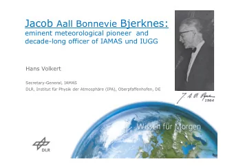 Jacob Aall Bonnevie Bjerknes:  eminent meteorological pioneer and  decade-long officer of IAMAS und