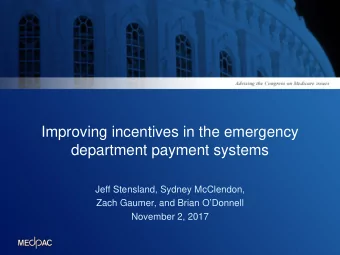 Improving incentives in the emergency  department payment systems  Jeff Stensland, Sydney