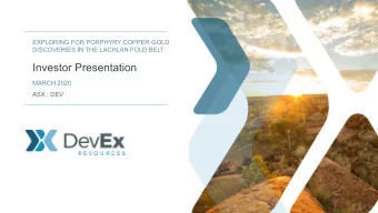 Investor Presentation  MARCH 2020  ASX : DEV  Important Information    Forward Looking