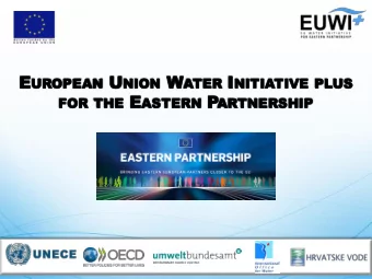 E UROPEAN U NION W ATER I NITIATIVE PLUS FOR THE E ASTERN P ARTNERSHIP  Sustainable Development