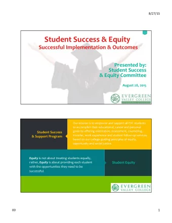 Student  Success  &amp;  Equity      Successful  Implementation  &amp;