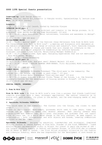 GOOD LIFE Special Guests presentation Organised by: d Design Festiva l Where: Festival Centre