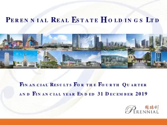 P E R E N N I A L R E A L O LD I N G S L T D  S T A T E I N A N C I A L R E S U LT S O R T H E O U