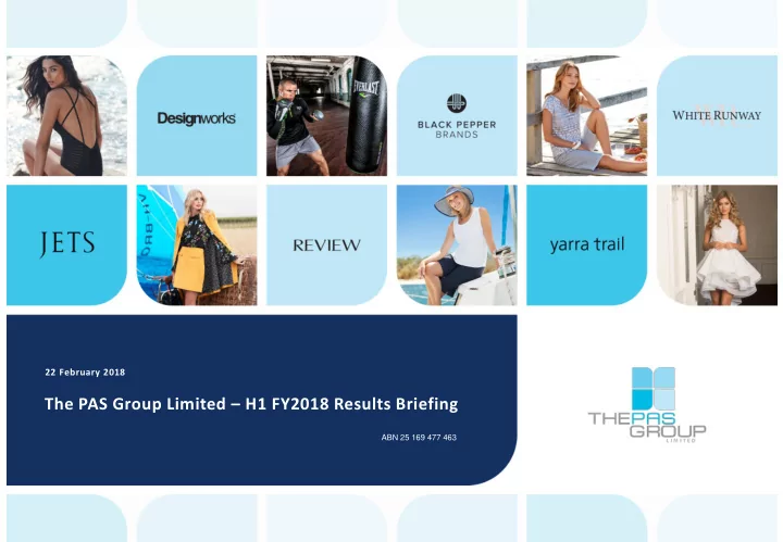 the pas group limited h1 fy2018 results briefing