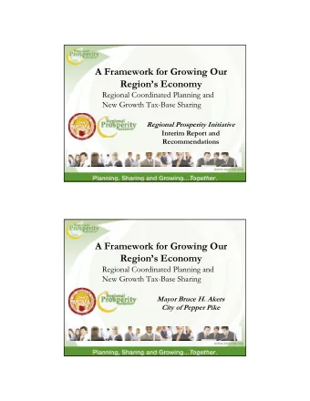 A Framework for Growing Our  Regions Economy  Regional Coordinated Planning and  New Growth