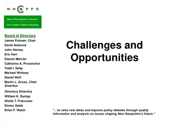 Opportunities  Dianne Mercier  Catherine A. Provencher  Todd I. Selig  Michael Whitney  Daniel Wolf