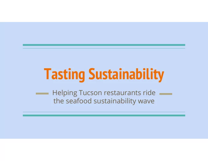 tasting sustainability