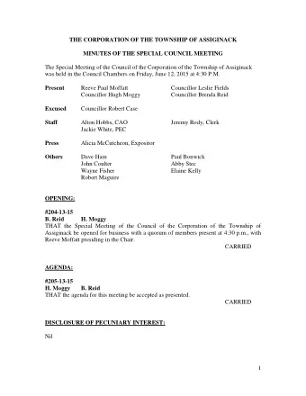 THE CORPORATION OF THE TOWNSHIP OF ASSIGINACK MINUTES OF THE SPECIAL COUNCIL MEETING  The Special