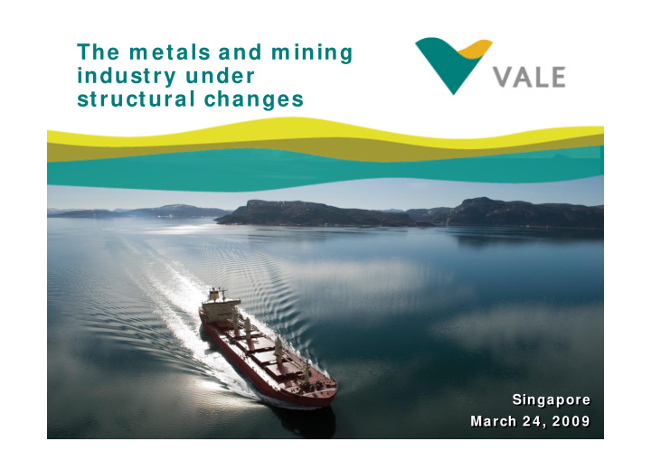 the m etals and m ining industry under structural changes