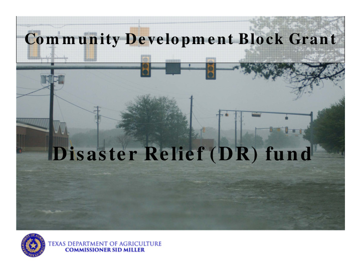 disaster relief dr fund who declares a disaster