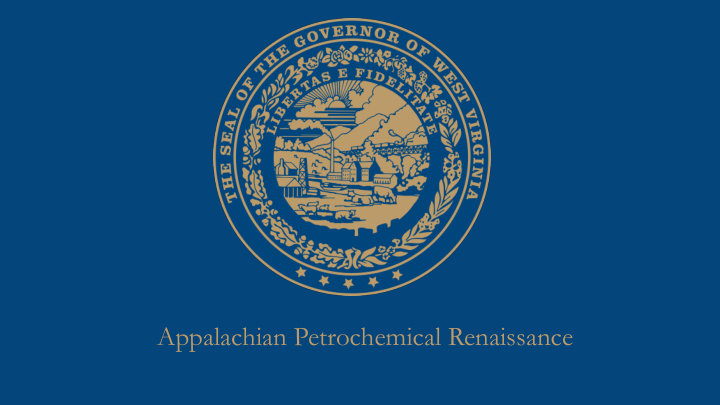 appalachian petrochemical renaissance west virginia