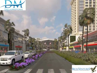 An Urban Dallas Renaissance  PRESENTATION OUTLINE  1. Beck Ventures and Context  2. Planning