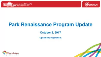 Park Renaissance Program Update  October 2, 2017  Operations Department  Park Renaissance Strategy