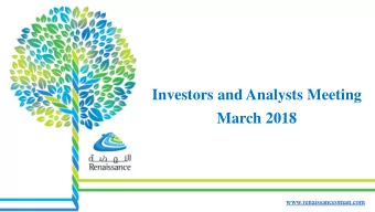 Investors and Analysts Meeting  March 2018  www.renaissanceoman.com  Our Business Group o Market